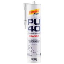 Adesivo Selante PU40 Branco 400g PT0500004 Mundial Prime - 000181
