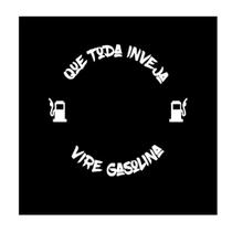 Adesivo Tanque (Que Toda Inveja Vire Gasolina) Branco Adesivo Tanque (Que Toda Inveja Vire Gasolina) Branco