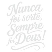 Adesivo Veicular em Vinil Nunca Foi Sorte Sempre Foi Deus com Fundo Transparente Fixação em Vidros L