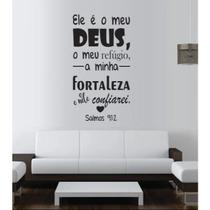 Adesivo VInil / Frase da Bíblia / Ele é meu Deus, meu refugio e minha fortaleza - (45x80cm)