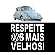 Adesivo Volkswagen Respeite Os Mais Velhos
