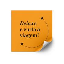 Adesivos Frase: Relaxe e curta a viagem ! - 1000 unidades