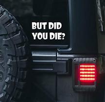 Adesivos Valiant Collections But Did You Die for Car & Van Adesivos Valiant Collections But Did You Die for Car & Van