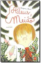 Adeus, Meião Adeus, Meião