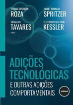 Adições Tecnológicas e Outras Adições Comportamentais - Artmed Adições Tecnológicas e Outras Adições Comportamentais - Artmed