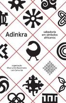 Adinkra - Sabedoria em Símbolos Africanos