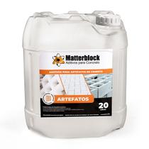 Aditivo para Blocos de Concreto Artefatos 20L Matterblock Aditivo para Blocos de Concreto Artefatos 20L Matterblock
