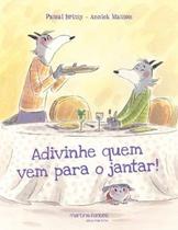 Adivinhe quem vem para o jantar!