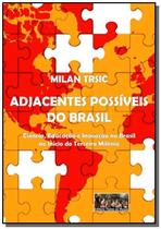 Adjacentes possiveis do brasil - CLUBE DE AUTORES