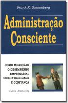 Administração Consciente - PENSAMENTO - GRUPO PENSAMENTO Administração Consciente - PENSAMENTO - GRUPO PENSAMENTO