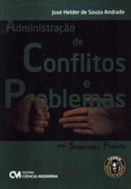 Administracao De Conflitos E Problemas Em Seguranca Privada - CIENCIA MODERNA