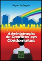 Administracao De Conflitos Em Condominios - QUALITYMARK