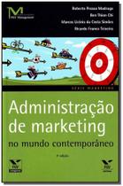 Administração de Marketing no Mundo Contemporâneo