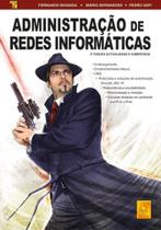 Administração de Redes Informáticas-(Atualizada e Aumentada) - FCA Administração de Redes Informáticas-(Atualizada e Aumentada) - FCA