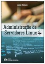 Administração de Servidores Linux - CIENCIA MODERNA