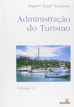 Administracao do turismo vol. 2 - EDUSC Administracao do turismo vol. 2 - EDUSC