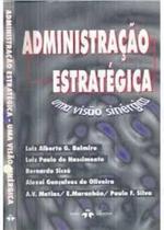 Administracao Estrategica - Uma Visao Sinergi Administracao Estrategica - Uma Visao Sinergi