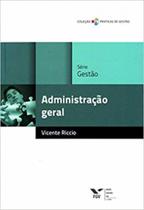 Administração geral - FGV EDITORA Administração geral - FGV EDITORA