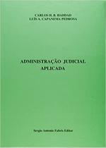 Administracao judicial aplicada - SAFE - FABRIS
