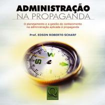 Administração na Propaganda - O Planejamento e a Gestão do Conhecimento na Administração Aplicada à Administração na Propaganda - O Planejamento e a Gestão do Conhecimento na Administração Aplicada à