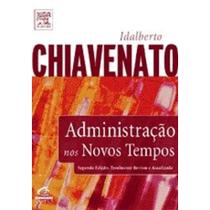 Administração nos Novos Tempos, Idalberto Chiavenato