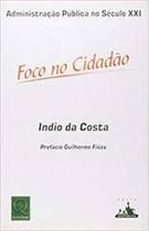 Administração pública no século xxi foco no cidadão - QUALITYMARK