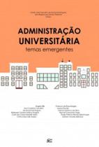 Administração Universitária : Temas Emergentes