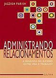 Administrando relacionamentos - PENSAMENTO- CULTRIX