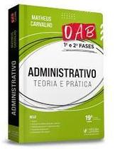 Administrativo - teoria e pratica - oab 1 e 2 fases - JUSPODIVM Administrativo - teoria e pratica - oab 1 e 2 fases - JUSPODIVM
