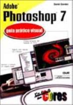 Adobe Photoshop 7: guia prático+B395 visual (2003)