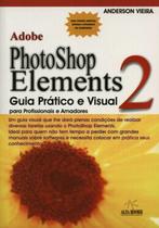 Adobe photoshop elements 2 - guia pratico e visual - ALTA BOOKS