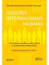 Adoções internacionais da bahia: convivência familiar e comunitária e acolhimento institucional - es