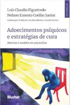 Adoecimentos psíquicos e estratégias de cura