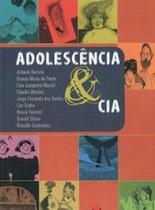 Adolescência & cia Adolescência & cia