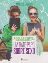 Adolescente: Um Bate-papo Sobre Sexo