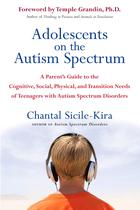 Adolescentes no Espectro do Autismo: Guia para Pais sobre as Necessidades Cognitivas, Sociais, Físicas e de Transição de Adolescentes com Transtorno do Espectro Autista Adolescentes no Espectro do Autismo: Guia para Pais sobre as Necessidades Cognitivas, Sociais, Físicas e de Transição de Adolescentes com Transtorno do Espectro Autista