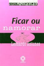 Adolescer - ficar ou namorar