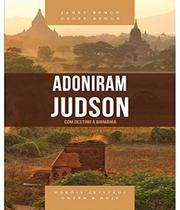 Adoniram judson - com destino a birmania