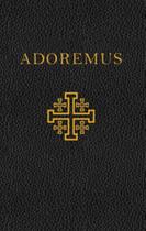 ADOREMUS Autor: HERBERHOLD, DOM FREI EDUARDO JOSÉ - CALVARIAE EDITORIAL