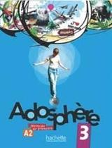 Adosphere 3 - Livre De Leleve + Cd