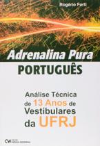 Adrenalina pura - portugues - analise tecnica de 13 anos de vestibulares da - CIENCIA MODERNA Adrenalina pura - portugues - analise tecnica de 13 anos de vestibulares da - CIENCIA MODERNA