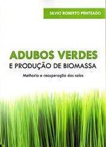 Adubos Verdes e Produção de Biomassa - Via orgânica
