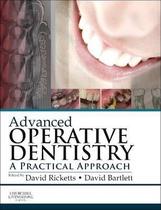 Advanced operative dentistry 1e - W.B. SAUNDERS