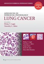 Advances in surgical pathology lung cancer - LIPPINCOTT WILLIAMS & WILKINS