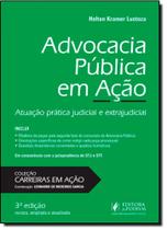 Advocacia Pública em Ação: Atuação Prática Judicial e Extrajudicial - Coleção Carreiras em Ação