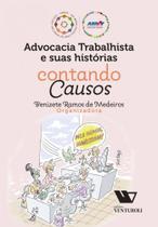 Advocacia Trabalhista e suas Histórias: Contando Causos