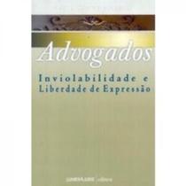 Advogados - inviolabilidade e liberdade de expressao Advogados - inviolabilidade e liberdade de expressao
