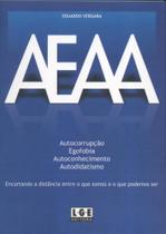 Aeaa: Autocorrupção-Egofobia-Autoconhecimento-Autodidatismo - Lge-Ler