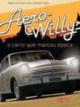 Aero-willys: o carro que marcou epoca