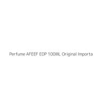 AFEEF EDP 100ML, ótima fixação e projeção. AFEEF EDP 100ML, ótima fixação e projeção.